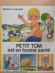 Petit Tom est en bonne santé