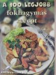 A 100 legjobb fokhagymás recept