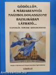 Gödöllőn, a Máriabesnyői Nagyboldogasszony Bazilikában látható...