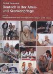 Deutsch in der Alten- und Krankenpflege (mit CD)