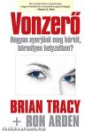 Vonzerő - Hogyan nyerjünk meg bárkit, bármilyen helyzetben?