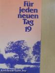 Für jeden neuen Tag 19