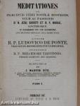 Meditationes de praecipuis fidei nostrae mysteriis, vitae ac passionis I-IV.