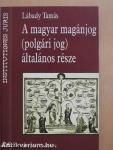 A magyar magánjog (polgári jog) általános része