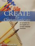 Create to Communicate