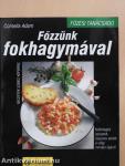 Főzzünk fokhagymával