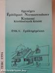 Egységes Építőipari Normarendszer Kisüzemi Körülmények Között V. - Kiegészítő kötet 