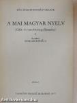 A mai magyar nyelv I.