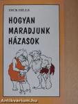 Hogyan maradjunk házasok