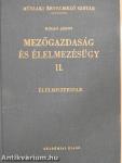 Mezőgazdaság és élelmezésügy II.