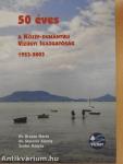 50 éves a Közép-Dunántúli Vízügyi Igazgatóság 1953-2003