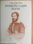 Kossuth Lajos élete I.