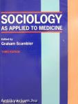 Sociology as Applied to Medicine