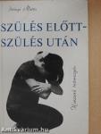 Szülés előtt-szülés után