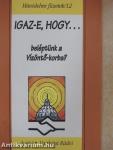 Igaz-e, hogy... beléptünk a Vízöntő-korba?