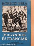 Magyarok és franciák (dedikált példány)