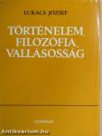 Történelem, filozófia, vallásosság