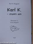 Karl K. - ensam son