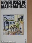 Newer Uses of Mathematics