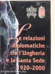 Le Relazioni Diplomatiche tra l'Ungheria e la Santa Sede 1920-2000