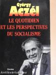 Le Quotidien et les Perspectives du Socialisme