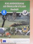 Kalandozások az őrállók útján - Szalafő