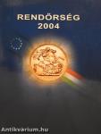 Rendőrség 2004