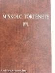 Miskolc története IV/1-2.