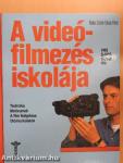 A videófilmezés iskolája
