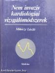 Nem invazív kardiológiai vizsgálómódszerek