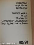 Wichtige Werke für das Studium an Technischen Universitäten, Technischen Hochschulen 90/91