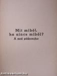 Ember, hogy élsz?.../Mit miből, ha nincs miből?