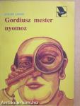 Gordiusz mester nyomoz