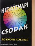 Hétköznapi csodák Agykontroll(lal)