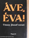 Áve, Éva!