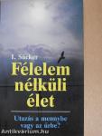 Félelem nélküli élet