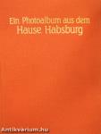 Ein Photoalbum aus dem Hause Habsburg