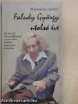 Faludy György utolsó éve (dedikált példány)