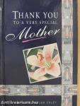 Thank you to a very special Mother