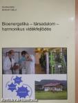 Bioenergetika - társadalom - harmonikus vidékfejlődés