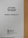 Let's Pray (Not Just Say) the Rosary