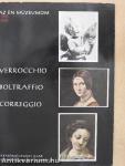Verrocchio, Boltraffio, Correggio