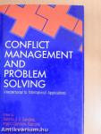 Conflict Management and Problem Solving: Interpersonal to International Applications