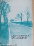 Unwiderruflich Entschieden