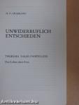 Unwiderruflich Entschieden