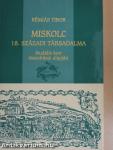 Miskolc 18. századi társadalma feudális kori összeírásai alapján