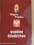 Wegry-Polska Wspólne Dziedzictwo