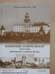 Bozmánszky Gyárfás bencés (1873-1958) önéletrajzának és naplóinak tükrében (dedikált példány)