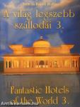 A világ legszebb szállodái 3.