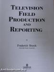 Television Field Production and Reporting